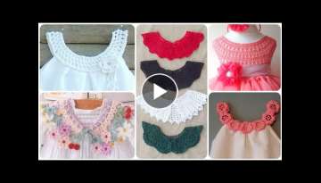 30+ Crocheted Neck Design Patterns For Kids Wear Frocks/ Top/Jhabla Frock Crocheted Collar Neck