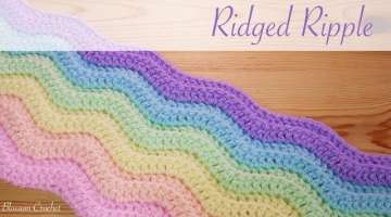 Simple Crochet: Ridged Ripple Blanket / Scarf