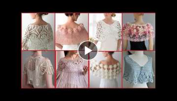 Impressively Stylish Crochet Caplet Shawl Scarf Designs Ideas//Bridal Wear Caplet Shawl