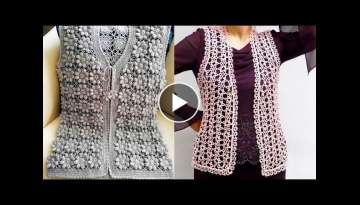 Very Beautiful Hand Crochet Waistcoat Jacket Midi Top Design For Girls