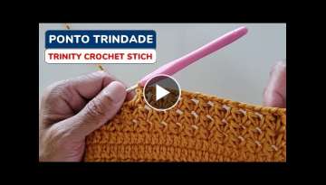 Ponto TRINDADE - Trinity crochet stich | Ponto de crochê