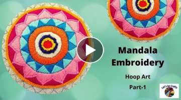 Mandala Embroidery||Hoop Art||Part-1