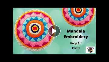 Mandala Embroidery||Hoop Art||Part-1