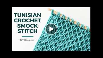 Tunisian Crochet Smock Stitch [You won't believe how easy it is - TUNISIAN CROCHET FOR BEGINNERS]