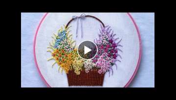 Wonderful a Basket of Flowers Hand Embroidery | Amazing Flowers Embroidery Design