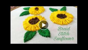 Braided Stitch Sunflower (Hand Embroidery Work)