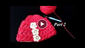 (Part 2) Stylish Cap For Girls #Ladies woolen topi #Crochet Winter Cap #topi pattern #topi #scarf