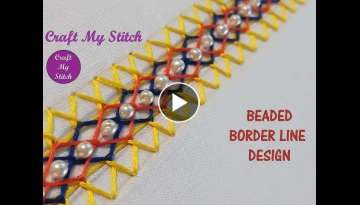 Hand embroidery | Beaded border line design