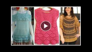Very stylish & most fashion trending crochet knitting blouse & top designs