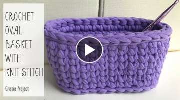 Crochet Oval Basket Knit Stitch With T-Shirt Yarn