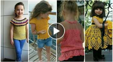 Very Beautiful Trendy Crochet Dresses/Tops For Baby Girls/Stylish Crochet Tops in Different Style...