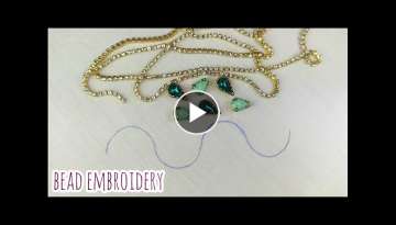 Hand Embroidery | How to make Beads Work | beaded embroidery ???????? DIY HOME