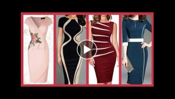 Gorgeous And Fabulous Pencil Slim bodycon Dresses collection For Working Girls