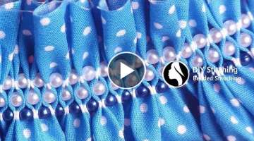 Easy DIY Ideas You NEED To Try - Beaded Smocking | DIY Stitching